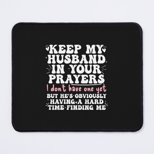 Item preview, Keep My Husband In Prayers Funny Winter Statement designed and sold by Han1986.