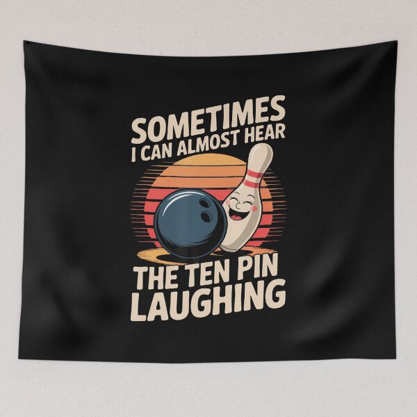 Item preview, Sometimes I Can Almost Hear The Ten Pin Laughing Bowling Fun designed and sold by JanetCarolyn.