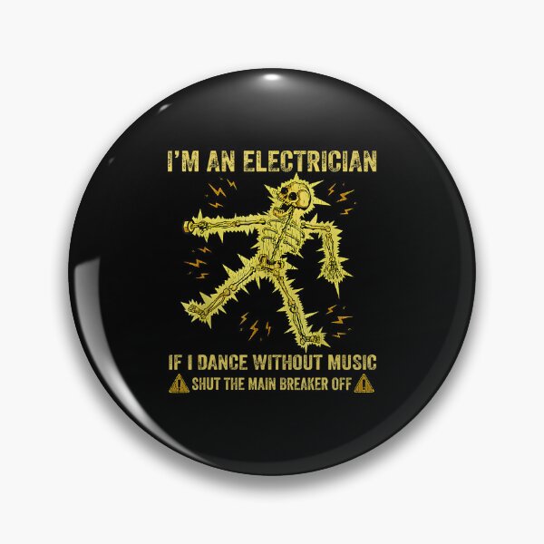 Item preview, I'M An Electrician If I Dance Without Music Funny Skeleton designed and sold by KristyCharleen.
