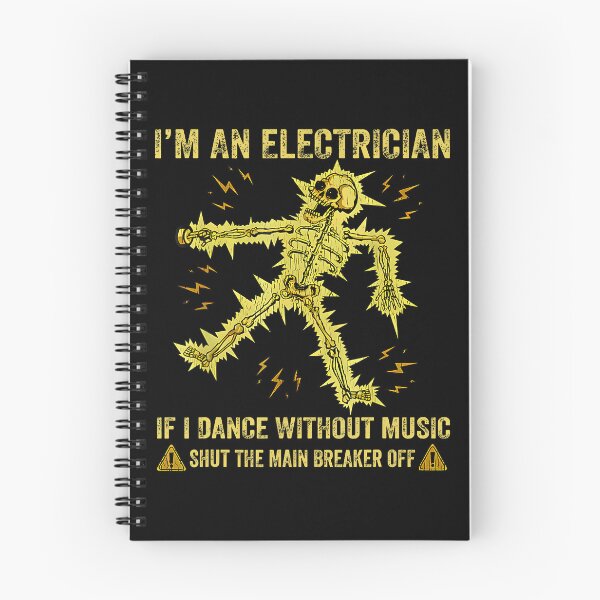 Item preview, I'M An Electrician If I Dance Without Music Funny Skeleton designed and sold by KristyCharleen.