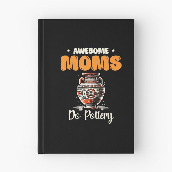 Item preview, Awesome Moms Do Pottery Ceramics Clay Potter Pot Making designed and sold by LorraineRita.
