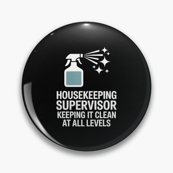 Item preview, Housekeeping Supervisor Keeping It Clean At All Levels designed and sold by FlorenceNorma.
