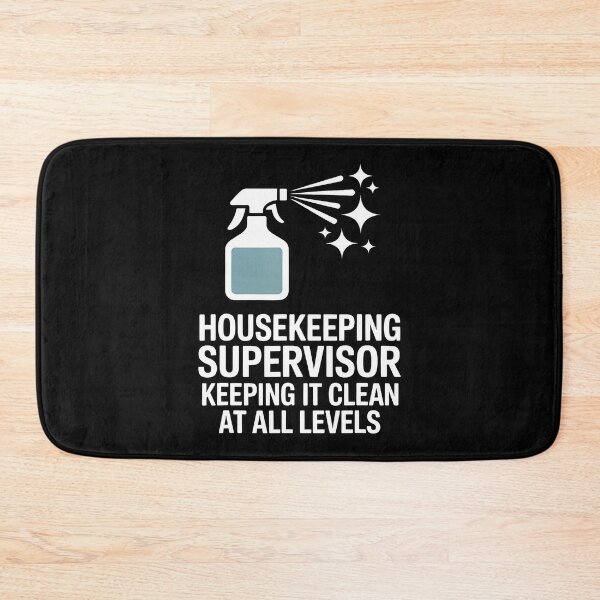Item preview, Housekeeping Supervisor Keeping It Clean At All Levels designed and sold by FlorenceNorma.