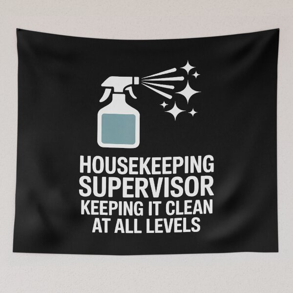 Item preview, Housekeeping Supervisor Keeping It Clean At All Levels designed and sold by FlorenceNorma.