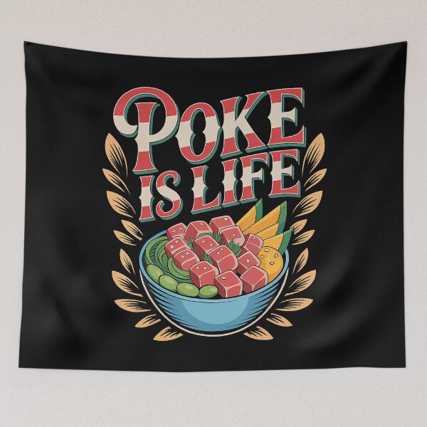 Item preview, Poke Is Life Raw Fish Food Lover Cravings designed and sold by RebeccaCelia.