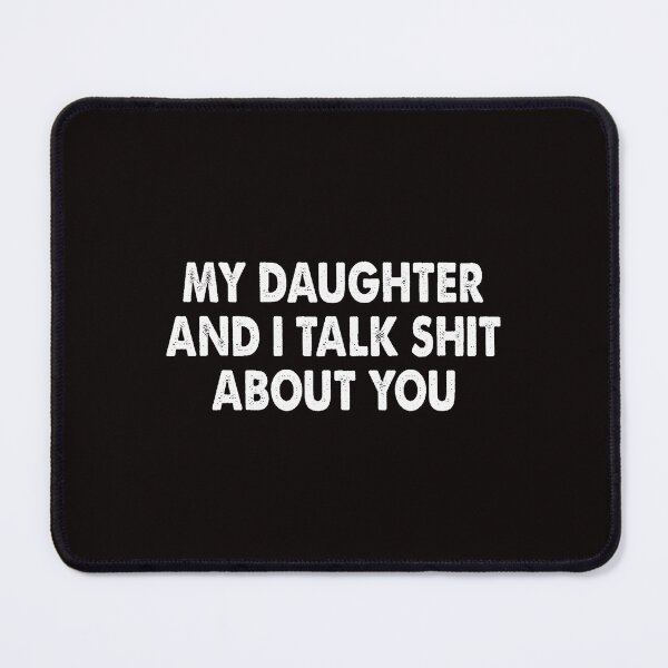 Item preview, My Daughter And I Talk Funny Bold Winter Quote designed and sold by torildorxop.
