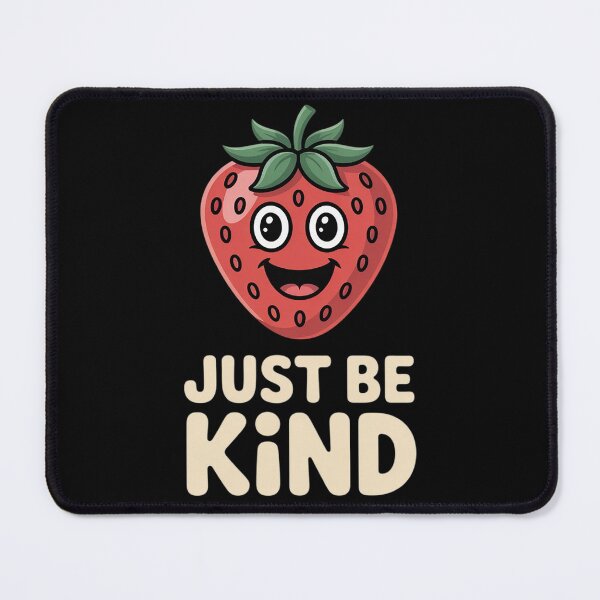 Item preview, Just Be Kind – Cute Strawberry Positive Message designed and sold by Rotasiin.