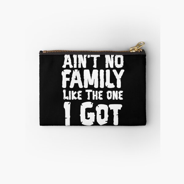 Item preview, Ain't No Family Like The Ones I Got Funny Cousin designed and sold by RebeccaCelia.