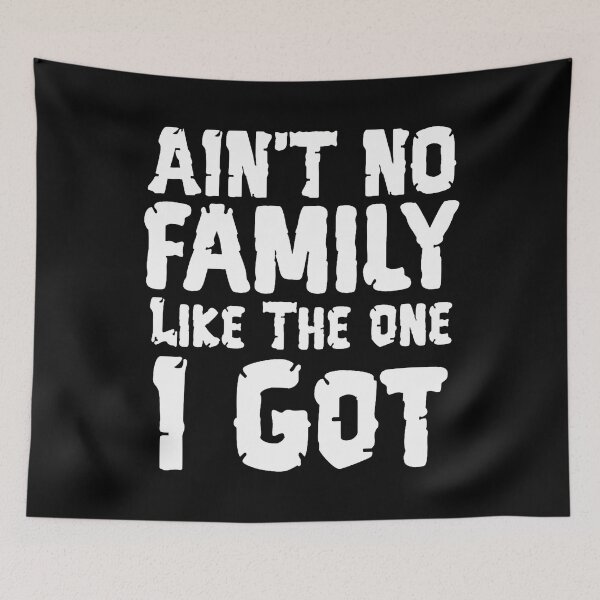 Item preview, Ain't No Family Like The Ones I Got Funny Cousin designed and sold by RebeccaCelia.