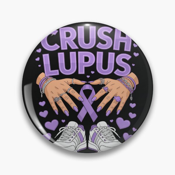 Item preview, Crush Lupus Awareness designed and sold by LegendsArt75.