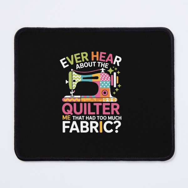 Item preview, Quilt Sewing Machine Quilter Too Much Fabric Quilting designed and sold by ReadySide.