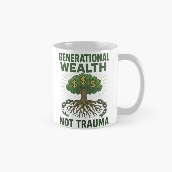 Item preview, Generational Wealth Not Trauma Family Tree Legacy   designed and sold by Compound Money.