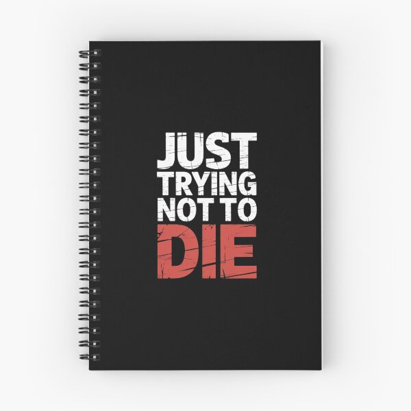 Item preview, Just Trying Not to Die Intense Workout Training designed and sold by skanderio.