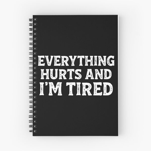 Item preview, Funny Gym Exercise Yoga Everything Hurts And I'M Tired designed and sold by KristinTara.