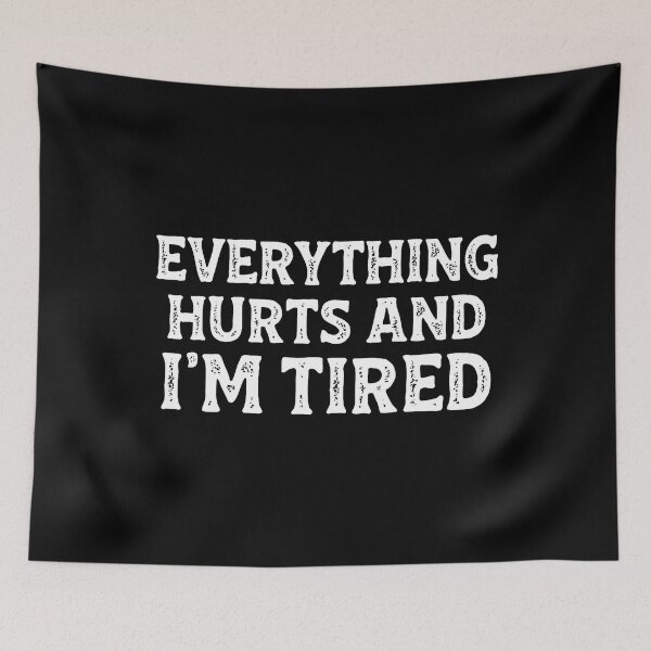 Item preview, Funny Gym Exercise Yoga Everything Hurts And I'M Tired designed and sold by KristinTara.