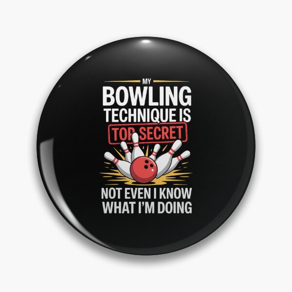 Item preview, My Bowling Technique Is Top Secret Funny Bowling Bowler designed and sold by LavetaCatherine.