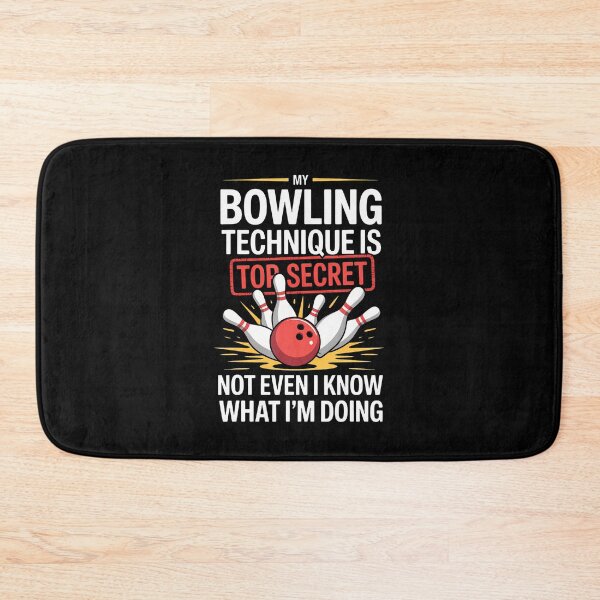 Item preview, My Bowling Technique Is Top Secret Funny Bowling Bowler designed and sold by LavetaCatherine.