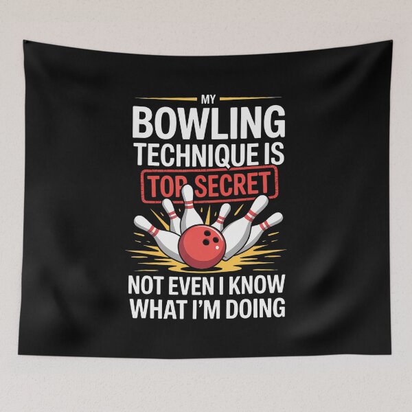 Item preview, My Bowling Technique Is Top Secret Funny Bowling Bowler designed and sold by LavetaCatherine.