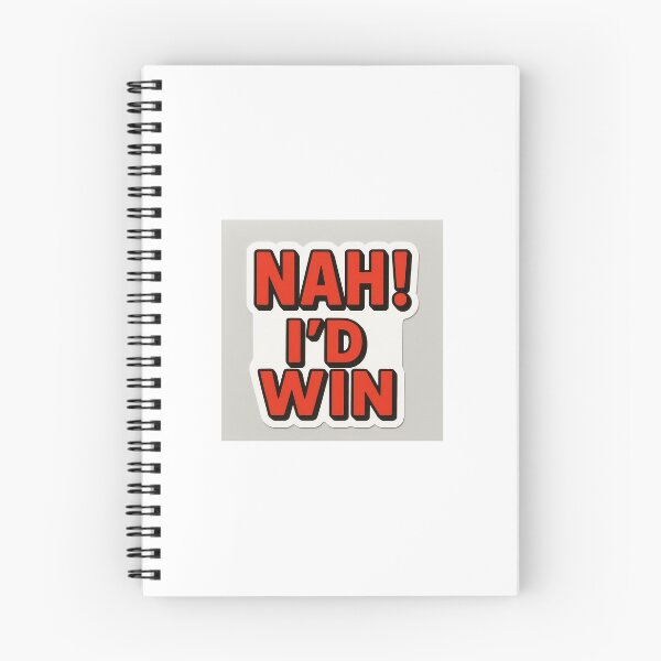 Item preview, Nah! I'd Win designed and sold by Weirdignite.