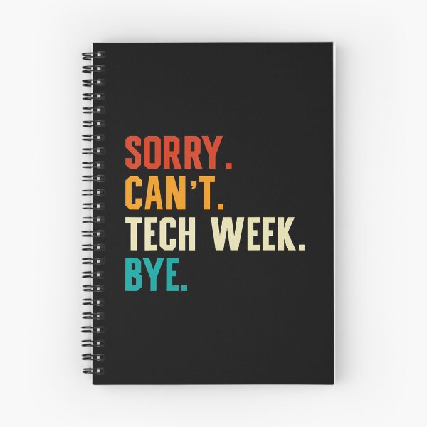 Item preview, Sorry Can't Tech Week Bye Funny Tech Week Theatre Teacher designed and sold by KathleenEliza.