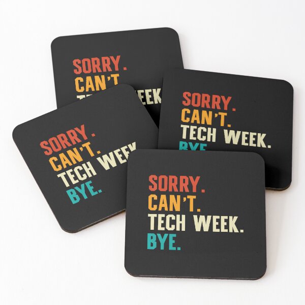 Item preview, Sorry Can't Tech Week Bye Funny Tech Week Theatre Teacher designed and sold by KathleenEliza.