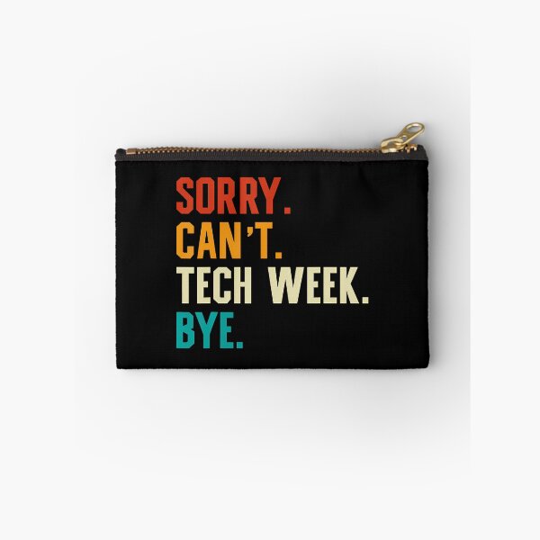 Item preview, Sorry Can't Tech Week Bye Funny Tech Week Theatre Teacher designed and sold by KathleenEliza.