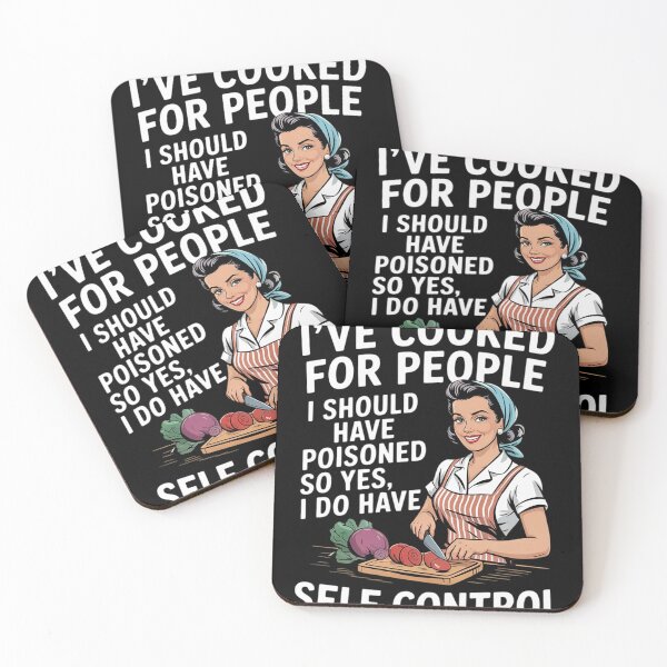 Item preview, I've Cooked For People I Should Have Poisoned So Yes I Do23  designed and sold by RuthGAArt.