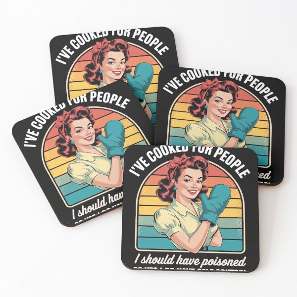 Item preview, I've Cooked For People I Should Have Poisoned So Yes I Do25  designed and sold by RuthGAArt.