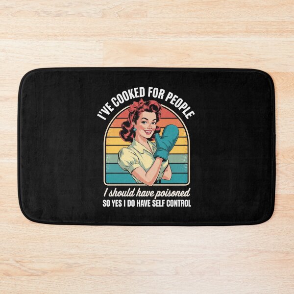 Item preview, I've Cooked For People I Should Have Poisoned So Yes I Do25  designed and sold by RuthGAArt.