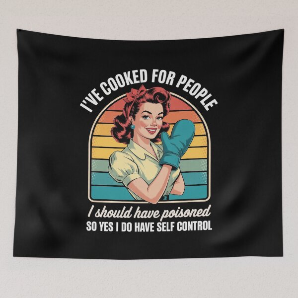 Item preview, I've Cooked For People I Should Have Poisoned So Yes I Do25  designed and sold by RuthGAArt.