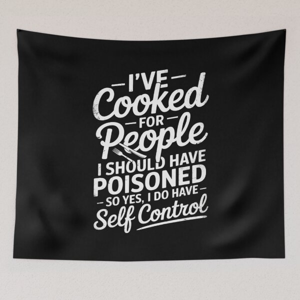 Item preview, I've Cooked For People I Should Have Poisoned So Yes I Do30  designed and sold by RuthGAArt.