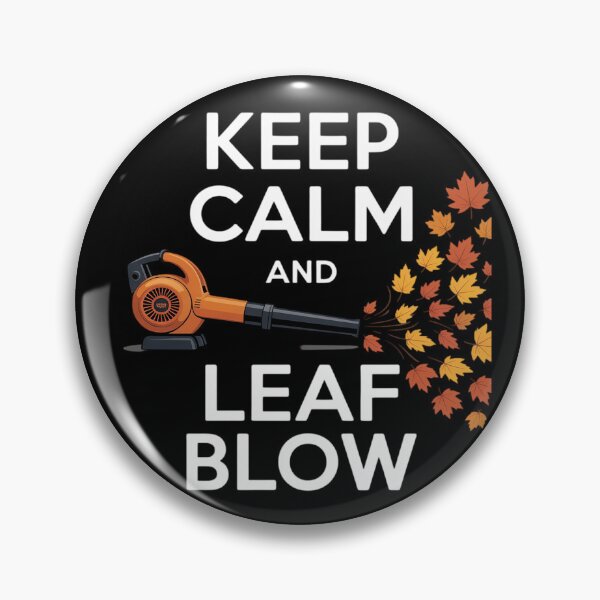 Item preview, Keep Calm And Leaf Blow Autumn designed and sold by skanderio.