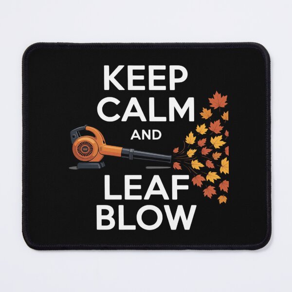 Item preview, Keep Calm And Leaf Blow Autumn designed and sold by skanderio.