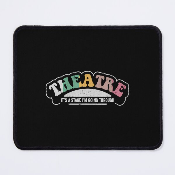 Item preview, Theatre It's A Stage I'M Going Through designed and sold by ChantelNicole.
