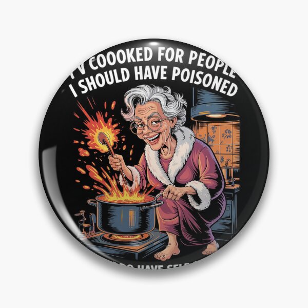 Item preview, I've Cooked For People I Should Have Poisoned So Yes I Do34  designed and sold by RuthGAArt.