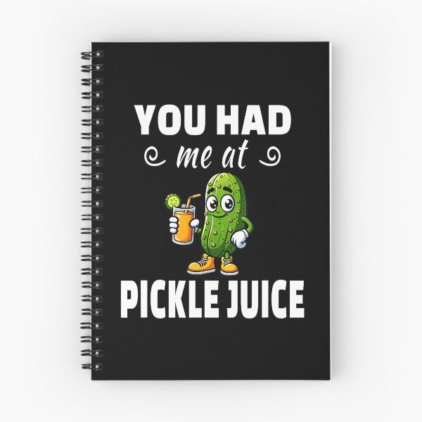 Item preview, You Had Me At Pickle Juice designed and sold by RebeccaCelia.