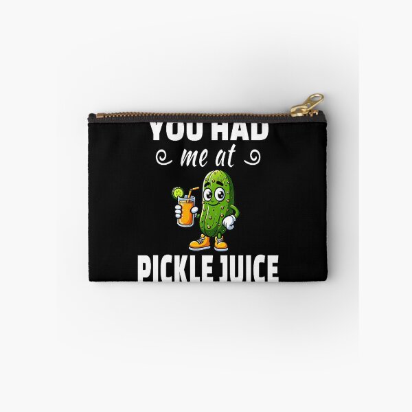 Item preview, You Had Me At Pickle Juice designed and sold by RebeccaCelia.