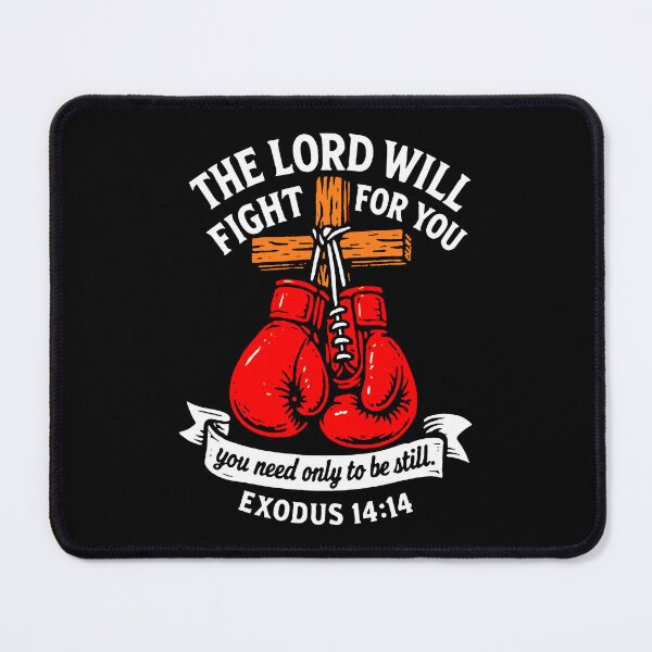 Item preview, Exodus 14:14 The LORD Will Fight For You You Need Only To Be Still designed and sold by plushism.