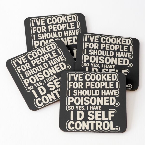 Item preview, I've Cooked For People I Should Have Poisoned So Yes I Do36  designed and sold by RuthGAArt.