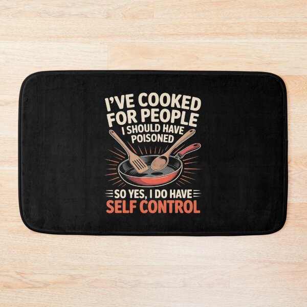Item preview, I've Cooked For People I Should Have Poisoned So Yes I Do40  designed and sold by RuthGAArt.
