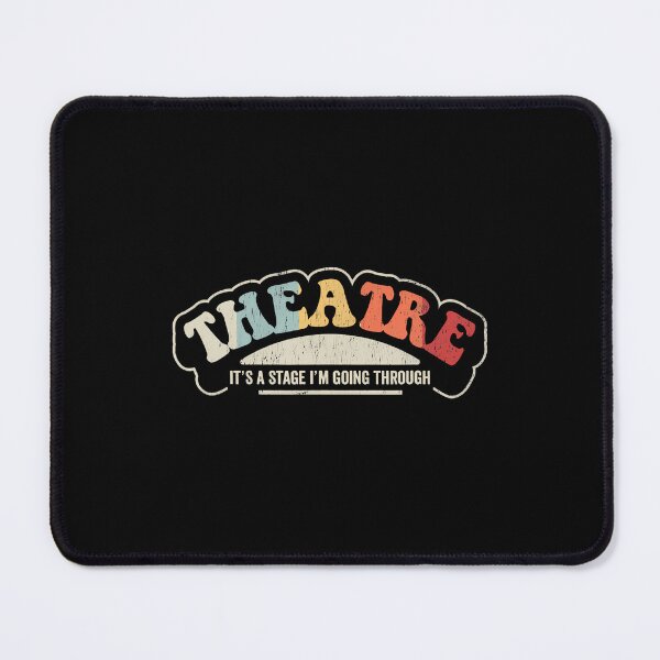 Item preview, Theatre It's A Stage I'M Going Through designed and sold by ChantelNicole.
