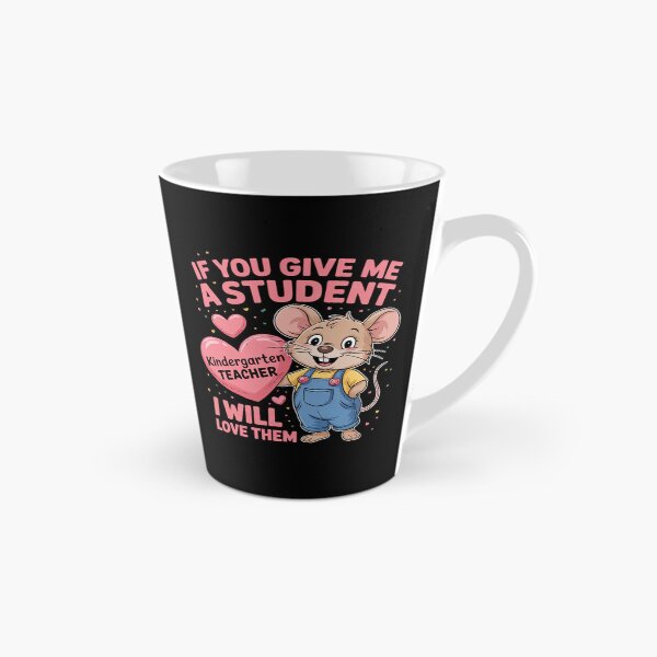 Item preview, Kindergarten If You Give Me A Student I Will Love Them.  designed and sold by RuthGAArt.