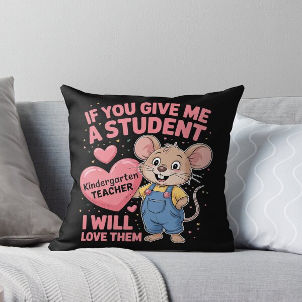Item preview, Kindergarten If You Give Me A Student I Will Love Them.  designed and sold by RuthGAArt.