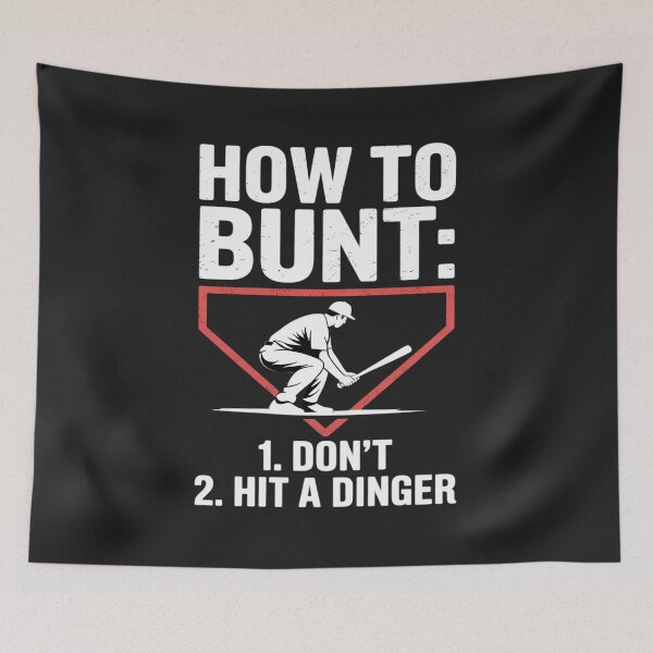 Item preview, Cute How To Bunt Don't Hit A Dinger Funny Baseball designed and sold by GaryPacheco6.