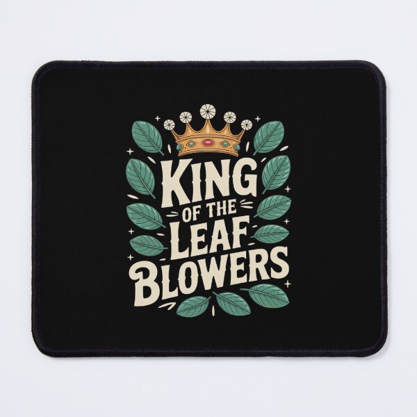 Item preview, King Of The Leaf Blowers Autumn Leaf Blower designed and sold by imsamaharem.
