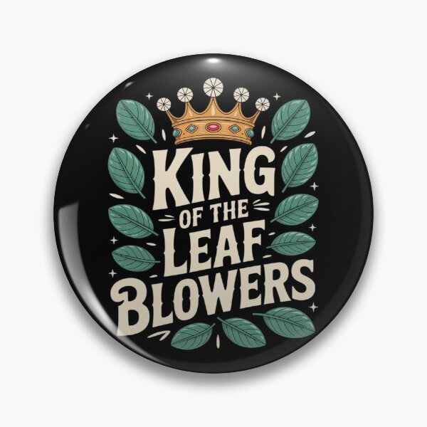 Item preview, King Of The Leaf Blowers Autumn Leaf Blower designed and sold by imsamaharem.