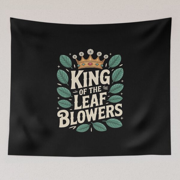 Item preview, King Of The Leaf Blowers Autumn Leaf Blower designed and sold by imsamaharem.