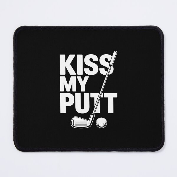 Item preview, Kiss My Putt Golf Player designed and sold by imsamaharem.
