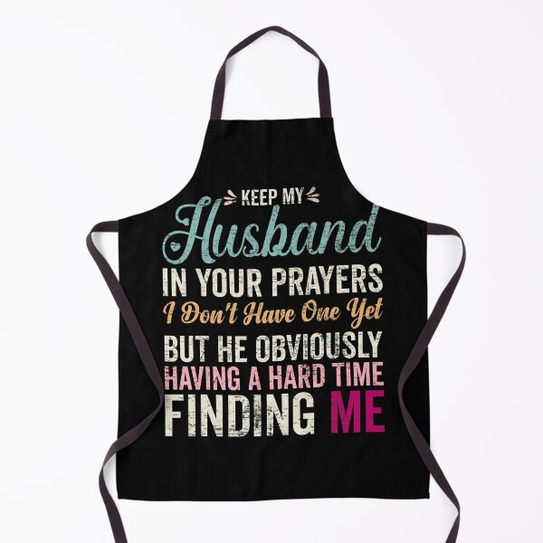 Item preview, Keep My Husband In Your Prayers Holiday Joke Statement designed and sold by nojany.