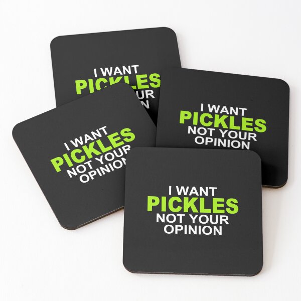 Item preview, I Want Pickles Not Your Opinion Pickle Lovers Quote designed and sold by OnaConnie.